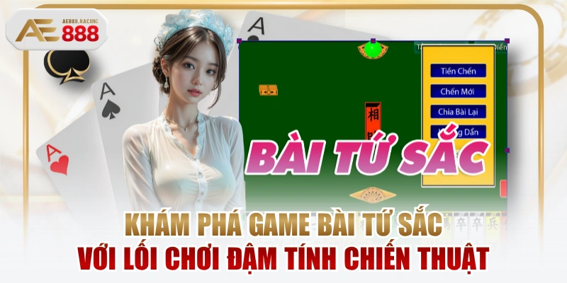 Khám Phá Game Bài Tứ Sắc Với Lối Chơi Đậm Tính Chiến Thuật