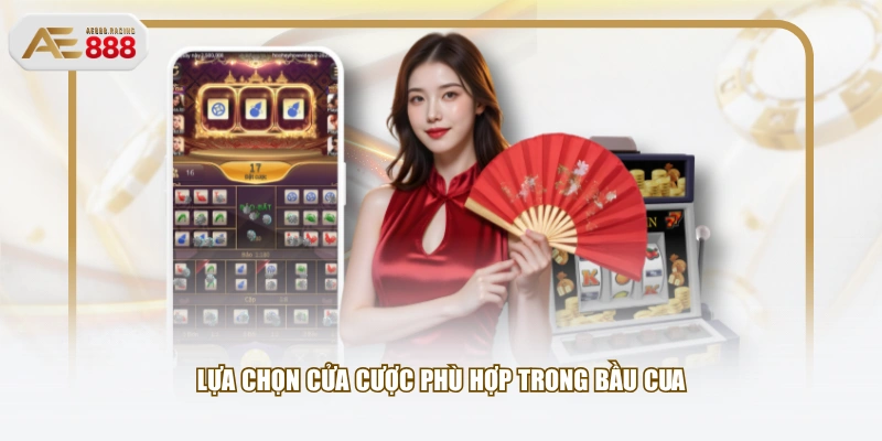 Lựa chọn cửa cược phù hợp trong bầu cua