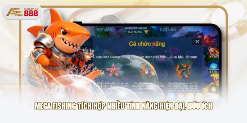 Mega Fishing tích hợp nhiều tính năng hiện đại, hữu ích