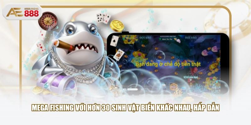 Mega Fishing với hơn 30 sinh vật biển khác nhau, hấp dẫn